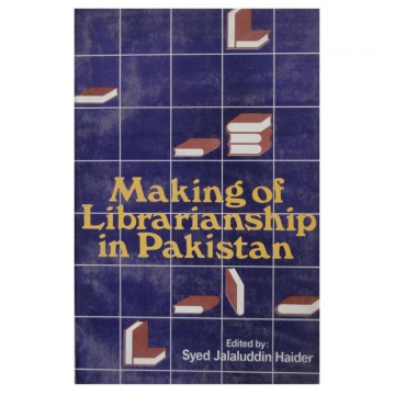Making of Librarianship in Pakistan